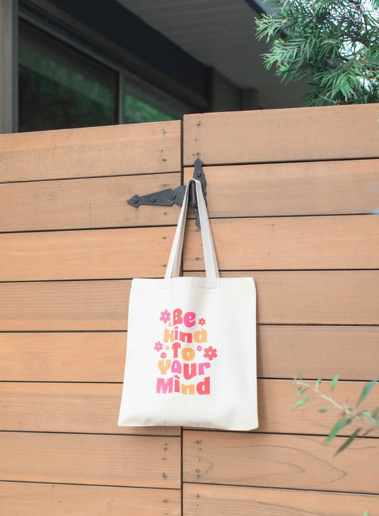 Be kind to your mind tote